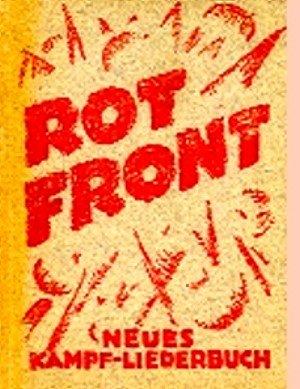 Rot Front - Neues Kampf Liederbuch