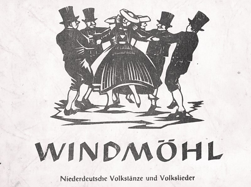 Windmöhl - niederdeutsche Volkstänze und Volkslieder