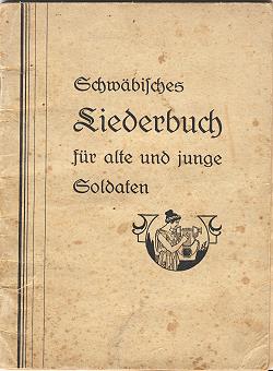 Schwäbisches Soldaten-Liederbuch