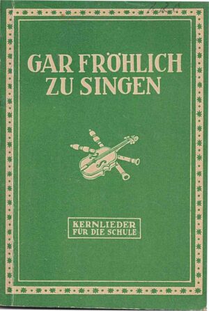 Gar fröhlich zu singen