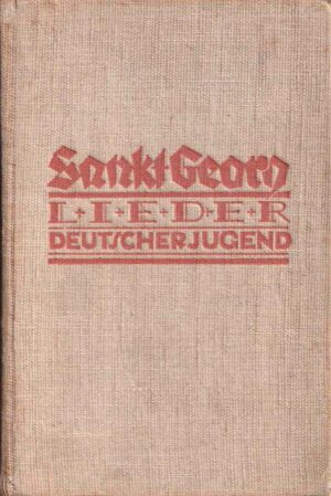 Sankt Georg Lieder deutscher Jugend Sankt Georg Lieder deutscher Jugend