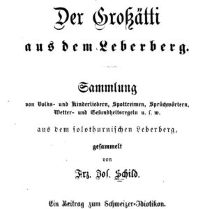 Der Grossäetti aus dem Leberberg