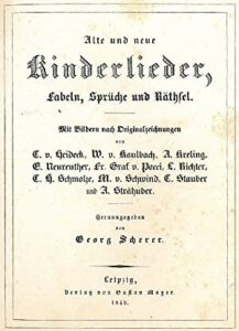 Kinderlieder von Georg Scherer (1849)