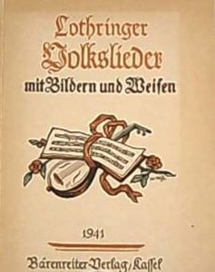 Lothringer Volkslieder 1941